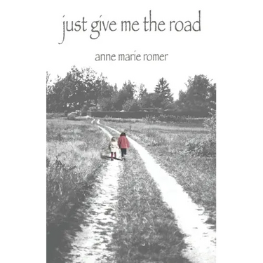 Just Give Me the Road