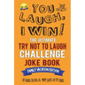 You Laugh, I Win! The Ultimate Try Not To Laugh Challenge Joke Book: Family Vacation Edition - Silly, Clean Road Trip and Travel Jokes - Over 300 Joke