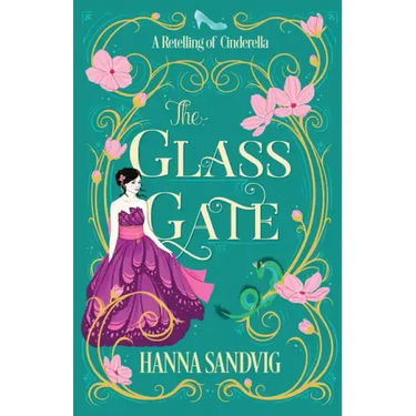 The Glass Gate: A Retelling of Cinderella
