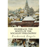 Feuerbach: The Roots of the Socialist Philosophy