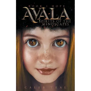 Avala: Spirits of the Mindscapes: Book 1: Hope