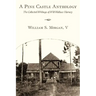 A Pine Castle Anthology: The Collected Writings of Will Wallace Harney