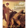 The Life of Elijah