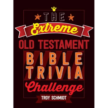 The Extreme Old Testament Bible Trivia Challenge
