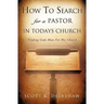 How to Search for a Pastor in Todays Church
