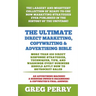 The Ultimate Direct Marketing, Copywriting, & Advertising Bible-More than 850 Direct Response Strategies, Techniques, Tips, and Warnings Every Busines