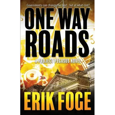 One Way Roads: A Project Pegasus Novel