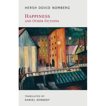 Happiness and Other Fictions