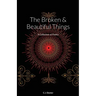 The Broken & Beautiful Things: A Collection of Poetry