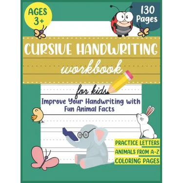 Cursive Handwriting Workbook for Kids: Improve Your Handwriting Practice for Kids with Fun Animal Facts: Cursive letter tracing book for Pre K, Kinder