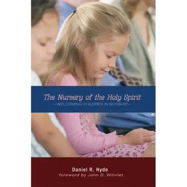 The Nursery of the Holy Spirit: Welcoming Children in Worship