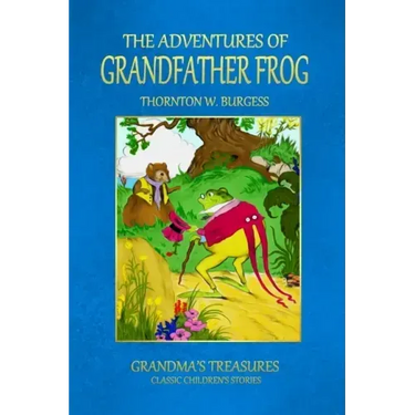 The Adventures of Grandfather Frog