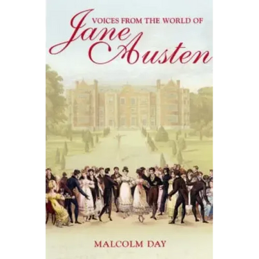 Voices from the World of Jane Austen