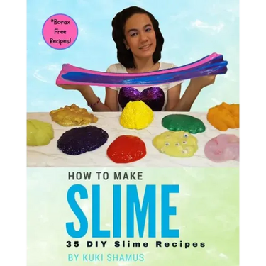 How to Make Slime: 35 DIY Slime Recipes