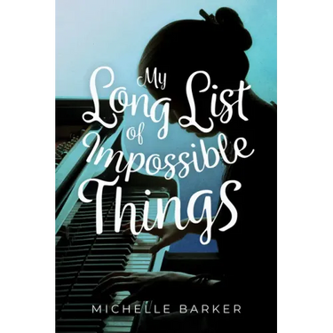 My Long List of Impossible Things