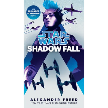 Shadow Fall (Star Wars): An Alphabet Squadron Novel