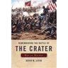 Remembering the Battle of the Crater: War as Murder