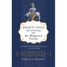 Bhakti Yoga: Tales and Teachings from the Bhagavata Purana