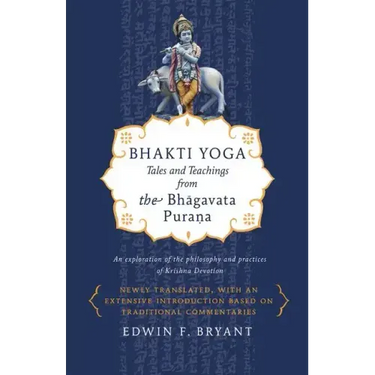 Bhakti Yoga: Tales and Teachings from the Bhagavata Purana