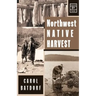 Northwest Native Harvest
