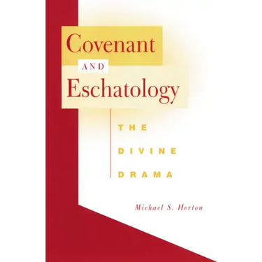 Covenant and Eschatology
