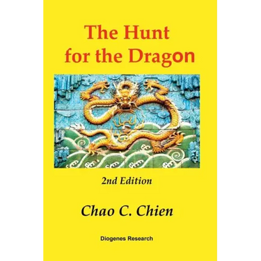 The Hunt for the Dragon, 2nd Edition: A startling solution for the mysteries of the Age of Discovery