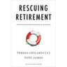 Rescuing Retirement: A Plan to Guarantee Retirement Security for All Americans