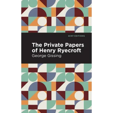 The Private Papers of Henry Ryecroft