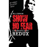 Show No Fear Redux: Bouncers diary