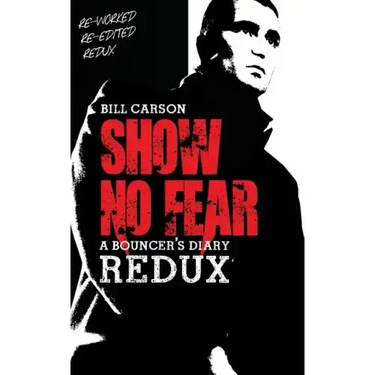 Show No Fear Redux: Bouncers diary
