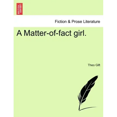 A Matter-Of-Fact Girl.