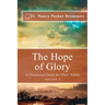 The Hope of Glory Volume Two: A Devotional Guide for Older Adults