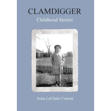 Clamdigger: Childhood Stories