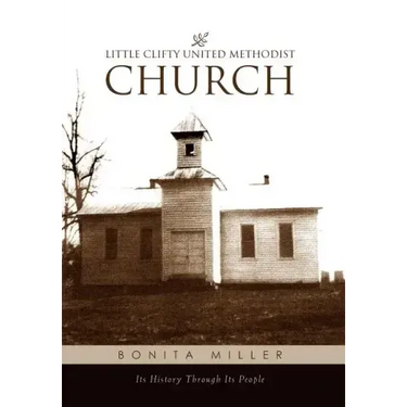 Little Clifty United Methodist Church: Its History Through Its People