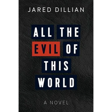All the Evil of This World
