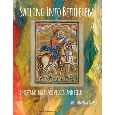 Sailing Into Bethlehem, Christmas Duets for Violin and Cello