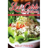 Low Carb Meal Ideas: Low Carb with Gluten Free and Mediterranean Diet