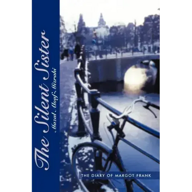 The Silent Sister: The Diary of Margot Frank