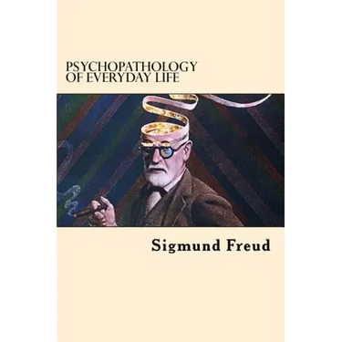 Psychopathology of Everyday Life