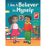 I Am a Believer in Myself!