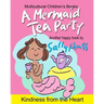 A Mermaid Tea Party: (a Happy Multicultural Book)