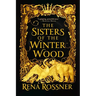 The Sisters of the Winter Wood