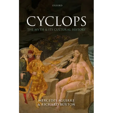 Cyclops: The Myth and Its Cultural History