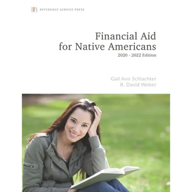 Financial Aid for Native Americans: 2020-22 Edition