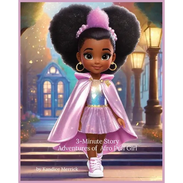 3-Minute Story Adventures of Afro Puff Girl