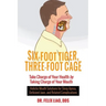 Six-Foot Tiger, Three-Foot Cage: Take Charge of Your Health (FULL COLOR VERSION)