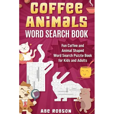 Coffee Animals Word Search Book: Fun Coffee and Animal Shaped Word Search Puzzle Book for Kids and Adults