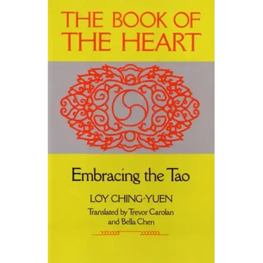 Book of the Heart: Embracing the Tao
