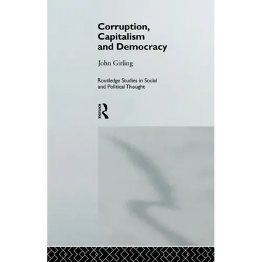 Corruption, Capitalism and Democracy