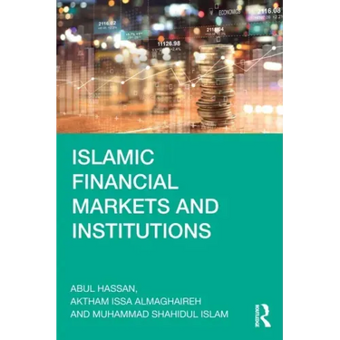 Islamic Financial Markets and Institutions